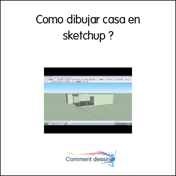 Como dibujar casa en sketchup